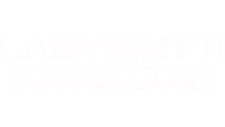 Labyrintti - tappava lääke