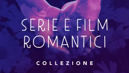 thumbnail - Serie e film romantici