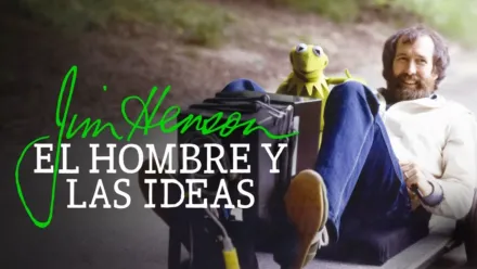 thumbnail - Jim Henson: el hombre y las ideas