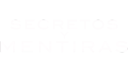 Secretos y mentiras