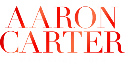 Aaron Carter: Mały książę popu