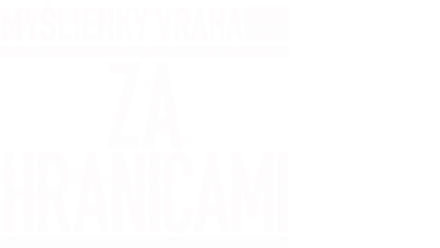 Myšlienky vraha: Za hranicami