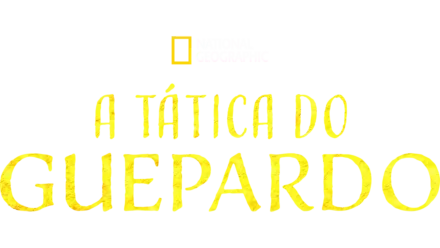 A Tática do Guepardo