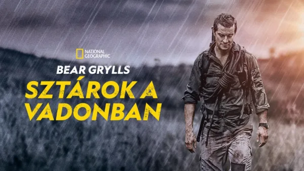 thumbnail - Bear Grylls: Sztárok a vadonban