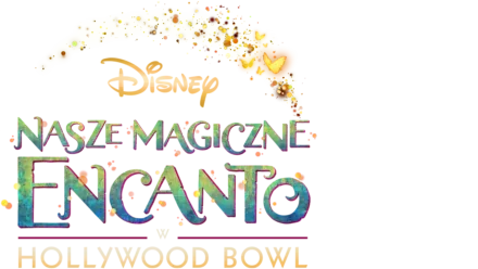 Nasze magiczne Encanto w Hollywood Bowl