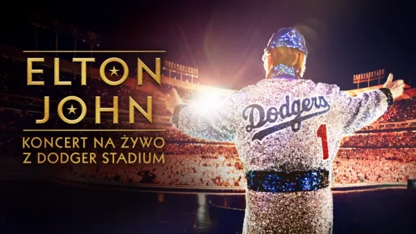 thumbnail - Elton John: Koncert na żywo z Dodger Stadium
