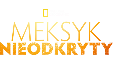 Meksyk nieodkryty