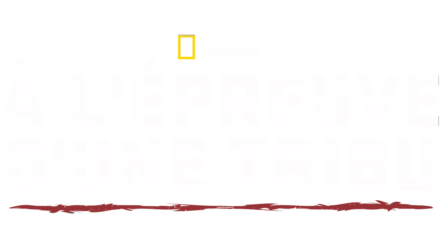 À l'épreuve d'une tribu