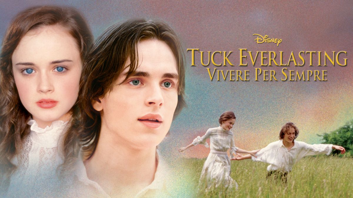 Tuck Everlasting Vivere per sempre Disney+