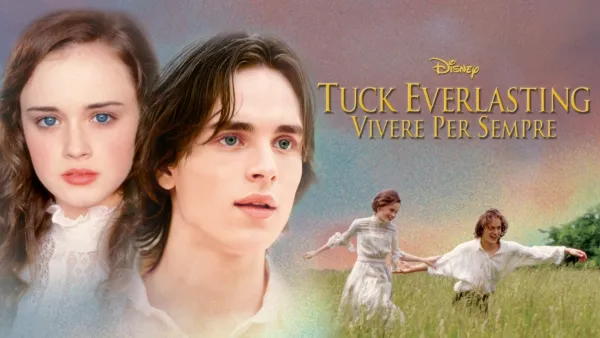 thumbnail - Tuck Everlasting - Vivere per sempre