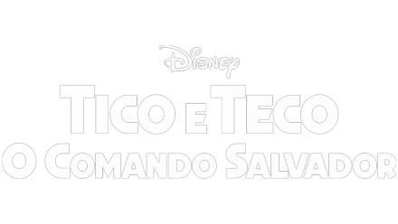 Tico e Teco: o Comando Salvador