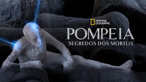 thumbnail - Pompeia: Segredos dos Mortos