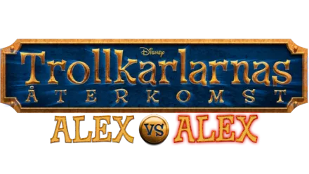 Trollkarlarnas återkomst: Alex vs Alex