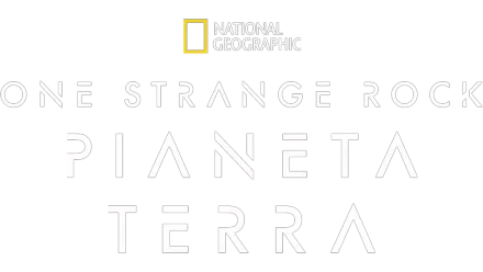 One Strange Rock: Pianeta Terra