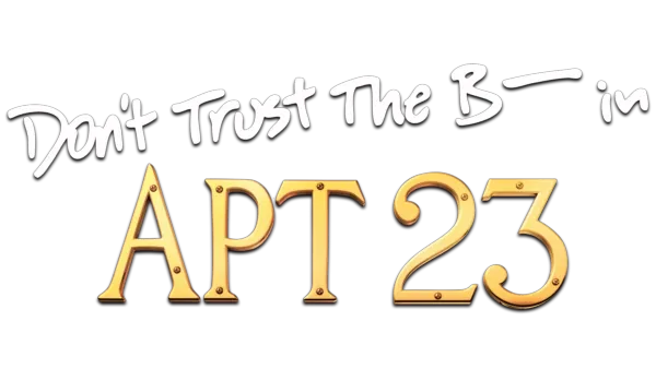 Watch Don t Trust the B In Apartment 23 Full episodes Disney