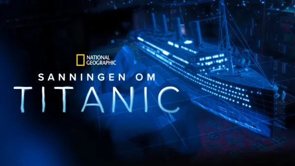 thumbnail - Sanningen om Titanic