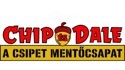 Chip és Dale, a csipet mentőcsapat