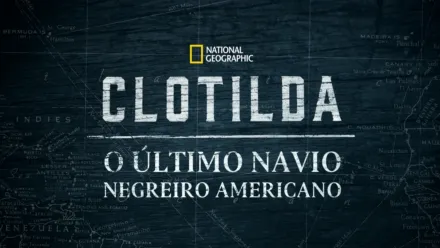 thumbnail - Clotilda: O Último Navio Negreiro Americano