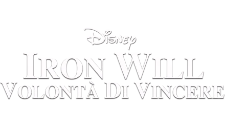 Iron Will - Volontà di Vincere