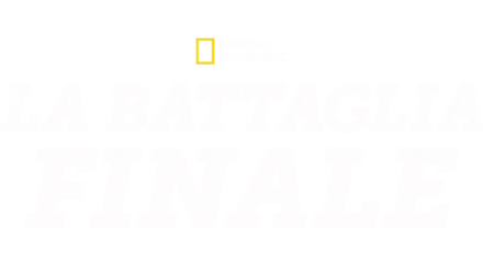 La battaglia finale