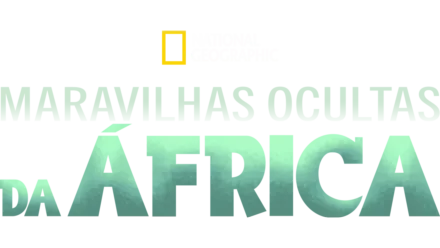 Maravilhas Ocultas da África