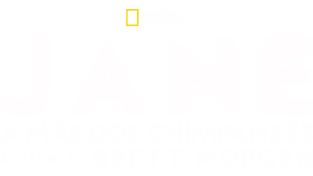 Jane: A Mãe dos Chimpanzés