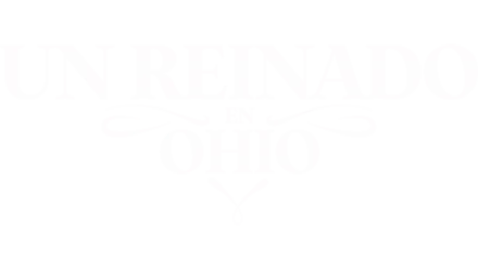 Un reinado en Ohio