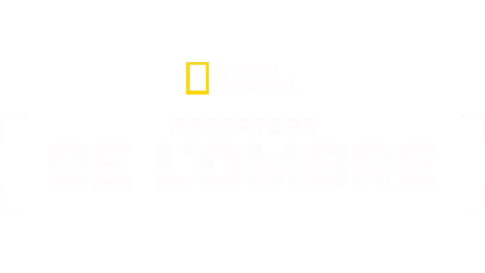 Reporters de l’ombre