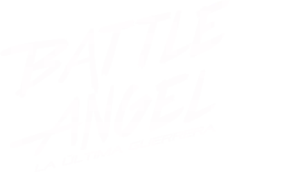 Battle Angel: La Última Guerrera