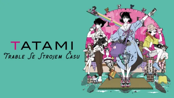 thumbnail - Tatami: Trable se strojem času