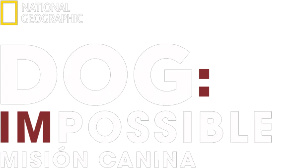 Dog: Impossible-Misión canina