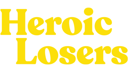 Heroic Losers