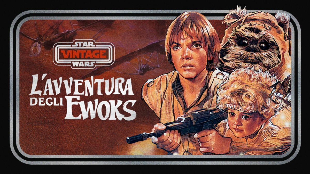 Star Wars Vintage L'Avventura degli Ewoks Disney+