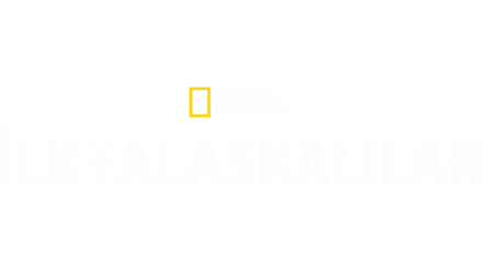 Sıfırın Altında Yaşam: İlk Alaskalılar