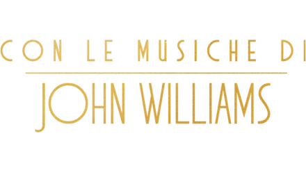 Con le musiche di John Williams