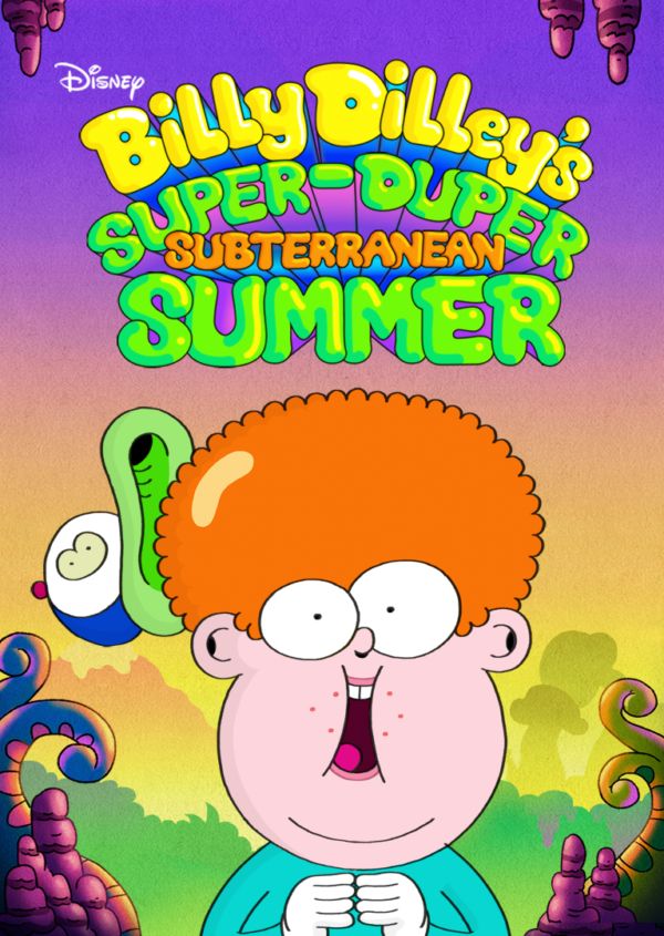 Billy Dilley's Super-Duper Subterranean Summer on Disney+ CA
