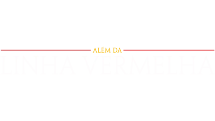 Além da Linha Vermelha