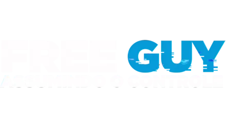 Free Guy - Assumindo O Controle