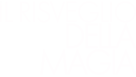 Il Risveglio Della Magia