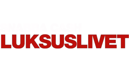 Snabba cash: Luksuslivet