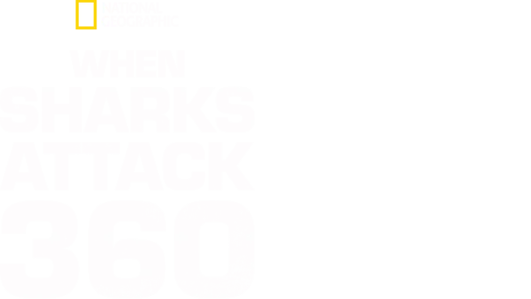 When Sharks Attack 360: Season 1