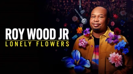 thumbnail - Roy Wood Jr.: Lonely Flowers