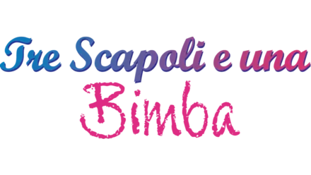 Tre Scapoli e una Bimba