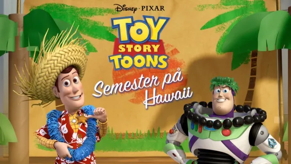 thumbnail - Toy Story kortfilm - Semester på Hawaii