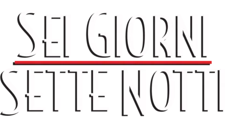 Sei giorni, sette notti 