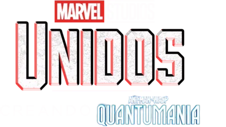 Unidos: Creando Ant-Man and the Wasp: Quantumania