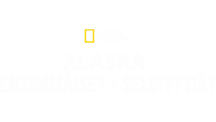 Alaska: ensimmäiset selviytyjät