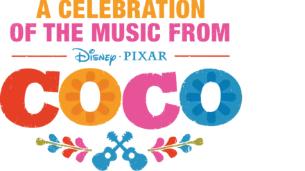 A Celebration Of The Music From Coco