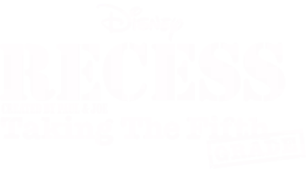 Recess: Taking the 5th Grade