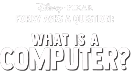 Forky Asks a Question: What is a Computer?